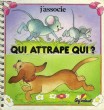 QUI ATTRAPE QUI ?. HOFER ANN