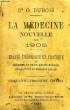 LA MEDECINE NOUVELLE POUR 1905. DUBOIS Dr O.