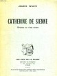 CATHERINE DE SIENNE, DRAME EN 5 ACTES. WALTZ JEANNE