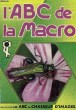 L'ABC DE LA MACRO. COGNE GUY-MICHEL