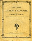 HISTOIRE DE LA NATION FRANCAISE, 2 TOMES. HANOTAUX GABRIEL, BRUNHES J.