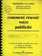 COMMENT REUSSIR VOTRE PUBLICITE (PHOTOCOPIES). RODRIGUES-HENRIQUES GUY