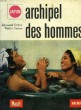 ARCHIPEL DES HOMMES, LE JAPON. CARTIER RAYMOND, CARONE WALTER