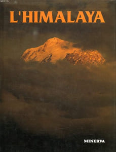 L'HIMALAYA, L'HISTOIRE MAGIQUE ET MYSTERIEUSE DE L'HIMALAYA