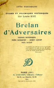 BRELAN D'ADVERSAIRES, GEORGES MONTORGUEIL, HENRI ROCHEFORT, ERNEST DAUDET, PAUL GAULOT