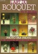 L'ART DU BOUQUET AU FIL DES MOIS. COLLECTIF