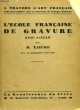 L'ECOLE FRANCAISE DE GRAVURE, XVIIe SIECLE. LIEURE J.