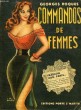 COMMANDOS DE FEMMES. ROQUES GEORGES