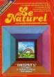 LE NATUREL, N° 3, PRINTEMPS 1981, ECOLOGIE, DIETETIQUE, MEDECINES DOUCES. COLLECTIF