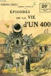 EPISODES DE LA VIE D'UN 400. SPITZMULLER Georges