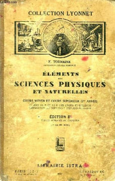 ELEMENTS DES SCIENCES PHYSIQUES ET NATURELLES, COURS MOYEN ET SUPERIEUR (1re ANNEE). TOURAINE F.