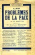 LES PROBLEMES DE LA PAIX. MARTIN G.