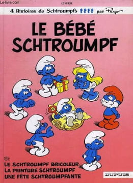 LE BEBE SCHTROUMPF, LE SCHTROUMPF BRICOLEUR, LA PEINTURE SCHTROUMPF, UNE FETE SCHTROUMPFANTE. PEYO