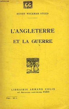 L'ANGLETERRE ET LA GUERRE. WICKHAM STEED HENRY