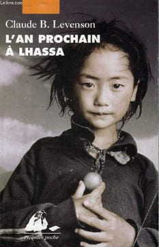 L'AN PROCHAIN A LHASSA. LEVENSON CLAUDE B.