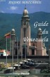 GUIDE DU VENEZUELA. MACCABEE ANDRE