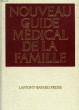 NOUVEAU GUIDE MEDICAL DE LA FAMILLE. COLLECTIF