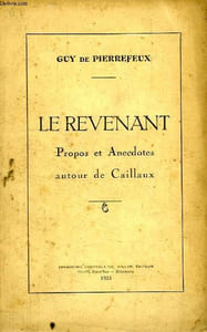LE REVENANT, PROPOS ET ANECDOTES AITOUR DE CAILLAUX