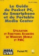 LE GUIDE DU POCKET PC, DU SMARTPHONE ET DU PORTABLE MEDIA CENTER. LUSSIGNY GUY DE