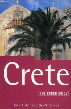 CRETE, THE ROUGH GUIDE. FISCHER JOHN, GARVEY GEOFF