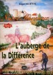 NOTRE MONSIEUR, TOME 3, L'AUBERGE DE LA DIFFERENCE. MARTINI ROGER