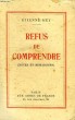 REFUS DE COMPRENDRE (NOTES ET REMARQUES). REY ETIENNE