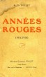 ANNEES ROUGES (1914-1918). POLLET M. Ch.