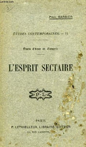 ETUDES CONTEMPORAINES, 11, ETATS D'AME ET D'ESPRIT, L'ESPRIT SECTAIRE