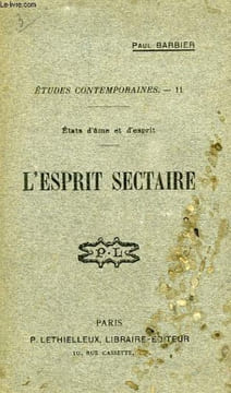 ETUDES CONTEMPORAINES, 11, ETATS D'AME ET D'ESPRIT, L'ESPRIT SECTAIRE. BARBIER PAUL
