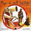 RUE DE LA MUETTE, CARNET DE ROUTE. OCHS PATRICK, CORREA JOSE