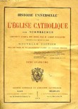 HISTOIRE UNIVERSELLE DE L'EGLISE CATHOLIQUE, TOME IV. ROHRBACHER, GUILLAUME ABBE