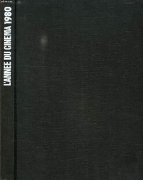L'ANNEE DU CINEMA 1980. HEYMANN D., LACOMBE A., FORESTIER Fr.