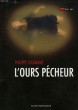 L'OURS PECHEUR. COUGRAND PHILIPPE