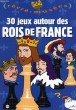 30 JEUX AUTOUR DES ROIS DE FRANCE. DUPUIS PHILIPPE, GARNIER JACK