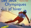 LES JEUX OLYMPIQUES D'HIVER, 1924-1988. VALLET STEPHANE