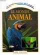 LE MONDE ANIMAL. MORGAN SALLY & ADRIAN, VISEUR JEAN-FRANCOIS