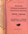 MANUEL D'ENSEIGNEMENT PROFESSIONNEL, SERVICES FINANCIERS, TOMES II-A, II-B, II-C, II-D. COLLECTIF