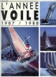 L'ANNEE VOILE 1987-1988. TOMA EMMANUEL DE, LE CARRER OLIVIER ET ALII