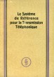LE SYSTEME DE REFERENCE POUR LA TRANSMISSION TELEPHONIQUE. WOLMAN W., DORING E.