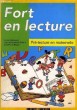 FORT EN LECTURE, PRE-LECTURE EN MATERNELLE. DECOUSSET DENISE, HARALAMBIDES-BIDAULT O. & J.-P.