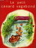 LE PETIT CANARD VAGABOND. COLLECTIF