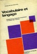 VOCABULAIRE ET LANGAGE. GIROLAMI-BOULINIER ANDREE