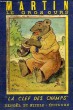 LES AVENTURES DE MARTIN LE GROS OURS. BURGESS THORNTON W.