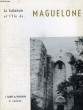 LA CATHEDRALE ET L'ILE DE MAGUELONE. FABRE DE MORLHON J., LACAZE P.