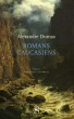 ROMANS CAUCASIENS, LA BOULE DE NEIGE, SULTANETTA. DUMAS Alexandre
