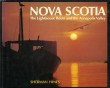 NOVA SCOTIA, THE LIGHTHOUSE ROUTE AND THE ANNAPOLIS VALLEY. HINES SHERMAN