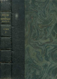 DICTIONNAIRE PRATIQUE DE DROIT, TOME I, ABSENCE - IVRESSE