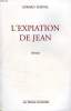 L'EXPIATION DE JEAN. RAYNAL GERARD