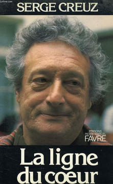 LA LIGNE DU COEUR. CREUZ SERGE