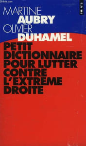 PETIT DICTIIONNAIRE POUR LUTTER CONTRE L'EXTREME DROITE